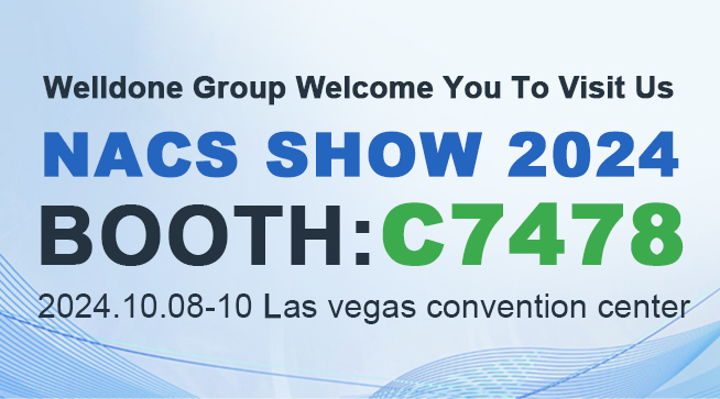 Welldone Group Welcome You To Visit Us NACS SHOW 2024